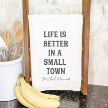 Load image into Gallery viewer, Life is Better Small Town Central City, Ky  Tea Towel
