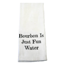Load image into Gallery viewer, Bourbon is Just Fun Water Tea Towel
