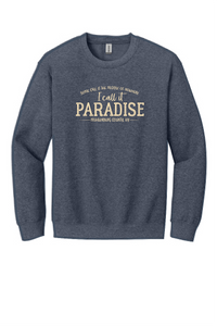 I Call It PARADISE Tee & Crewneck- Fall 2024