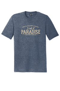 I Call It PARADISE Tee & Crewneck- Fall 2024